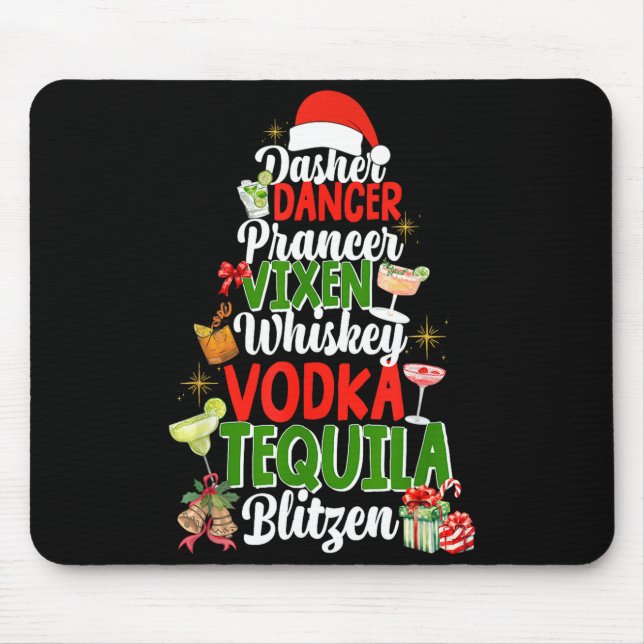 Dasher Dancer Prancer Vixen Moscato Vodka Tequila  Mouse Mat (Front)