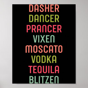 Dasher Dancer Prancer Vixen Moscato Vodka Tequila  Poster