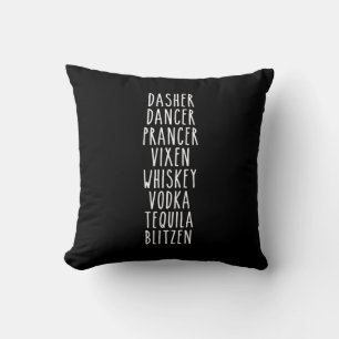 Dasher Dancer Prancer Vixen Whiskey Vodka Tequila Cushion