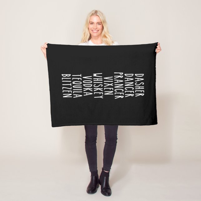 Dasher Dancer Prancer Vixen Whiskey Vodka Tequila Fleece Blanket (In Situ)