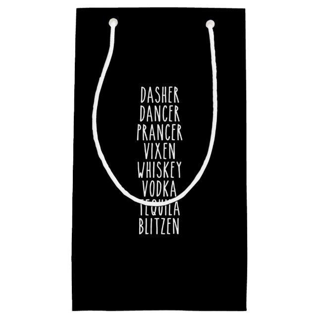 Dasher Dancer Prancer Vixen Whiskey Vodka Tequila Small Gift Bag (Front)