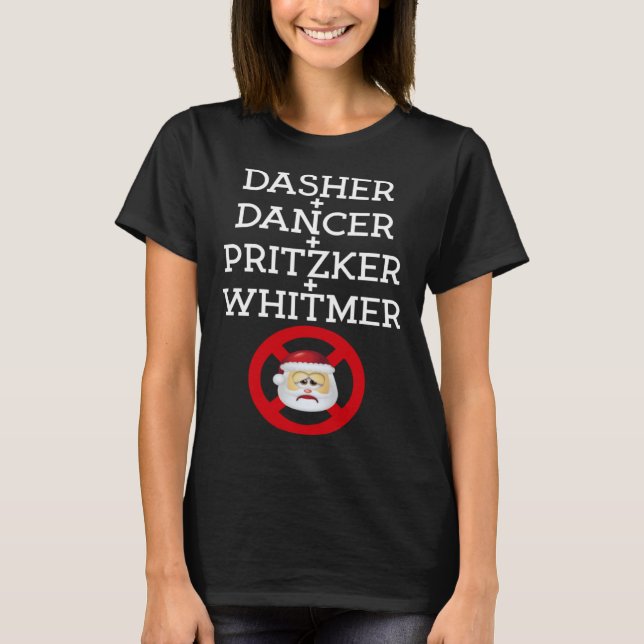 Dasher Dancer Pritzker & Whitmer Christmas  Politi T-Shirt (Front)