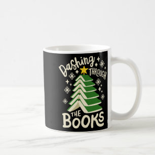 Dashing Through The Books Christmas Book Lovers Me Coffee Mug