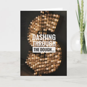 Dashing through the dough card