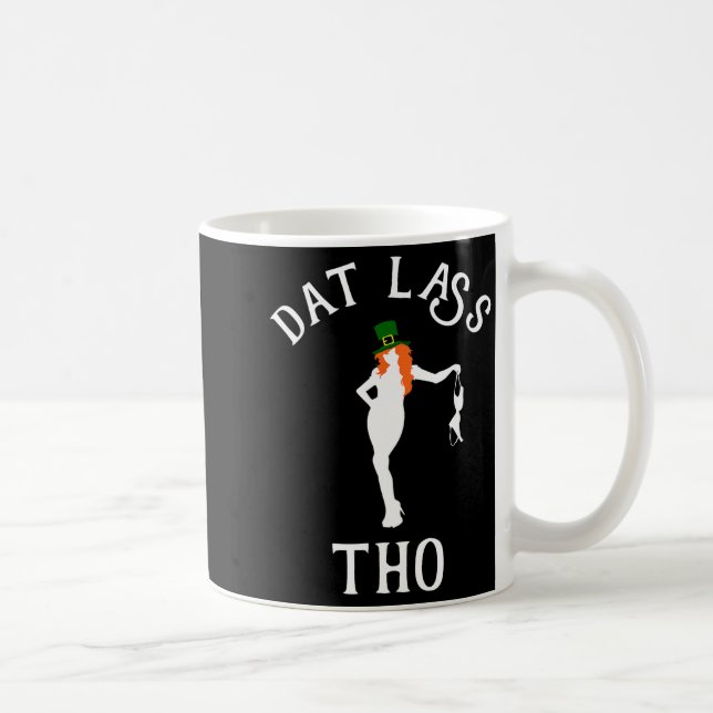 Dat L Tho Funny St. Patrick's Day Irish Party Gift Coffee Mug (Right)