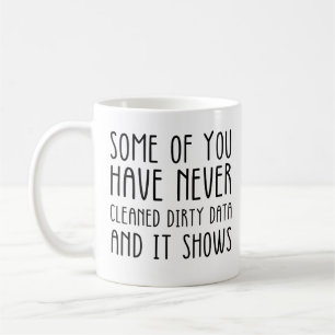 Data Analyst And Data Scientist Funny Data Work Coffee Mug