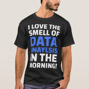 Data Analyst & Data Analysis T-Shirt