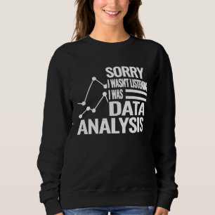 data analyst data science data technology statisti sweatshirt