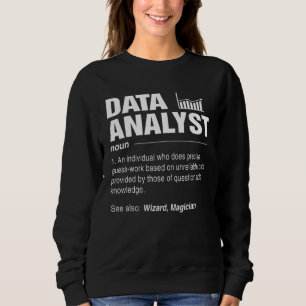 Data Analyst Define Eat Sleep Analyse Data Repeat  Sweatshirt