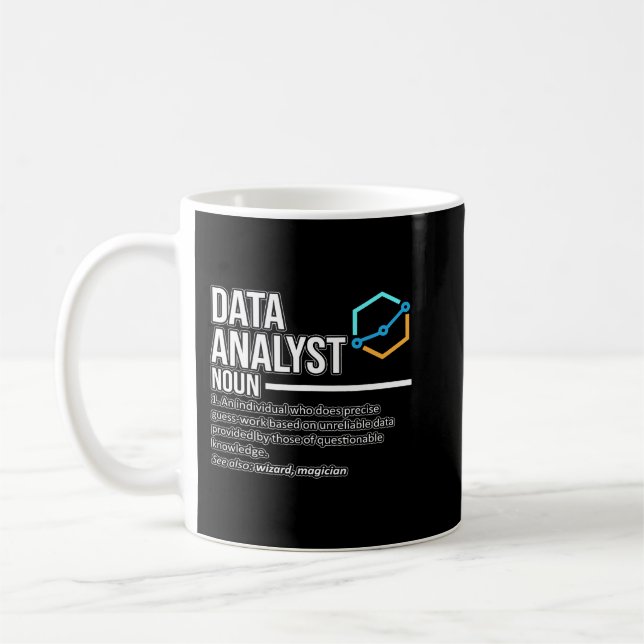 Data Analyst Definition Data Scientist Science Lov Coffee Mug (Left)