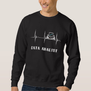 Data Analyst Heartbeat Ekg Pulse Data Analysis Sci Sweatshirt