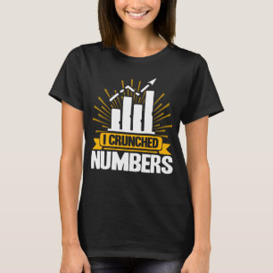 Data Analyst I Crunch Numbers Data Scientist T-Shirt