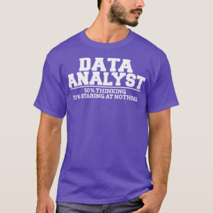 Data Analyst Thinking T-Shirt