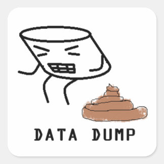 Data Dump Square Sticker