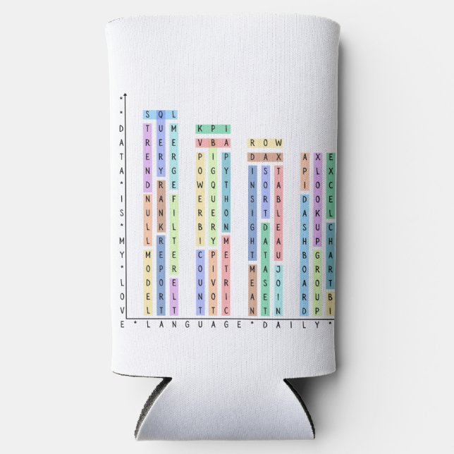 Data Is My Love – Analysts & Data Scientist Seltzer Can Cooler (Front)