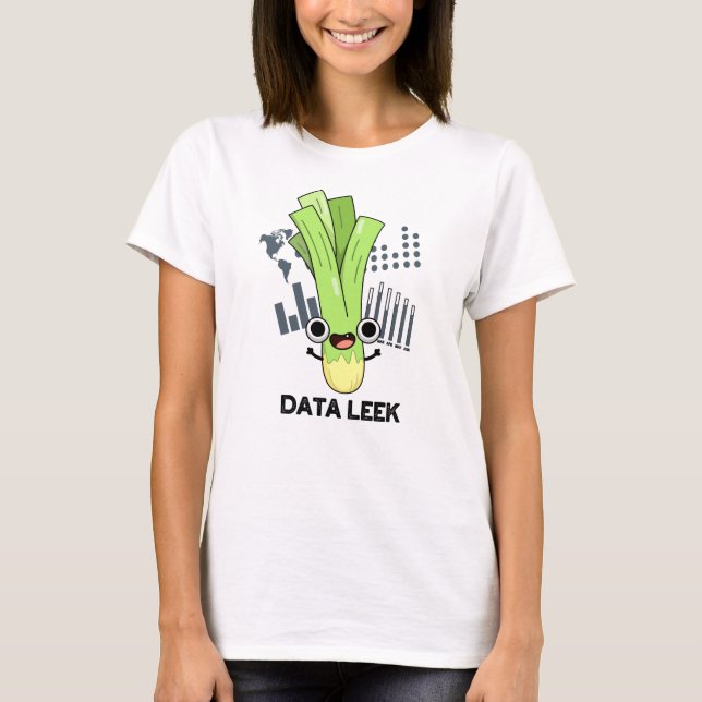 Data Leek Funny Computer Veggie Pun  T-Shirt (Front)