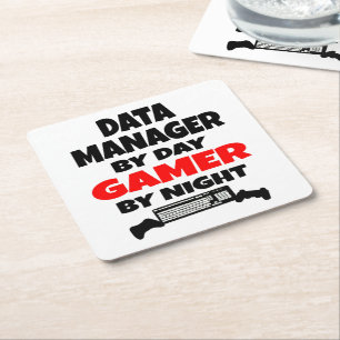 Data Manager by Day Gamer by Night Square Paper Coaster