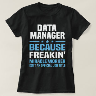 Data Manager T-Shirt