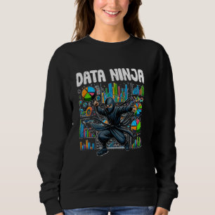 Data Ninja Funny Data Science Deep Learning For Da Sweatshirt