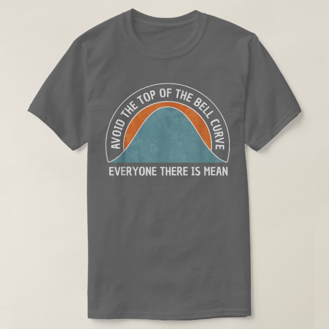Data Science Datum Engineer - Bell Curve Data Scie T-Shirt (Design Front)