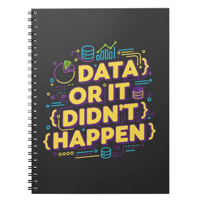 Data Science Design - Data Or It Didn't Happen  Notebook (Front)