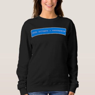 Data Science is Greater Than Programming  Data Sci Sweatshirt