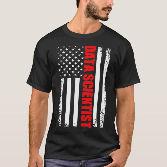Data Scientist Flag Data Science Mining Analyst  T-Shirt (Front)