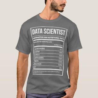Data Scientist Funny Data Science Nutrition Label  T-Shirt