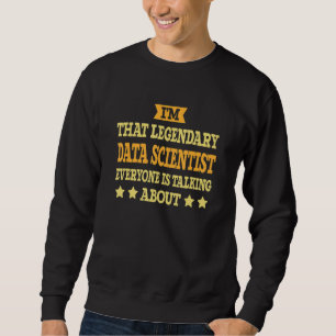 Data Scientist Job Title Employee Worker Data Scie Sweatshirt