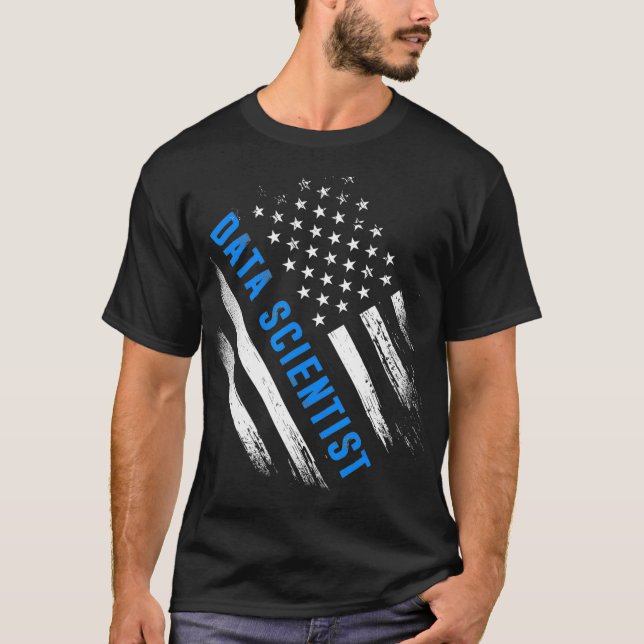 Data Scientist Plans Data Science Mining Analyst  T-Shirt (Front)