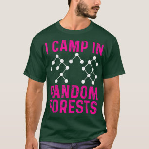 Data Scientist Random Forest Data Science Mining A T-Shirt