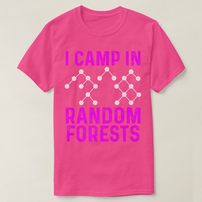 Data Scientist Random Forest Data Science Mining A T-Shirt (Design Front)