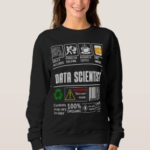 Data Scientist Skills Included Problem Solving Lab Sweatshirt