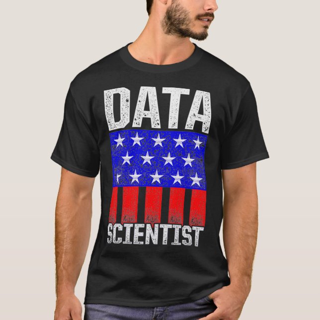 Data Scientist USA Flags Data Science Mining Analy T-Shirt (Front)
