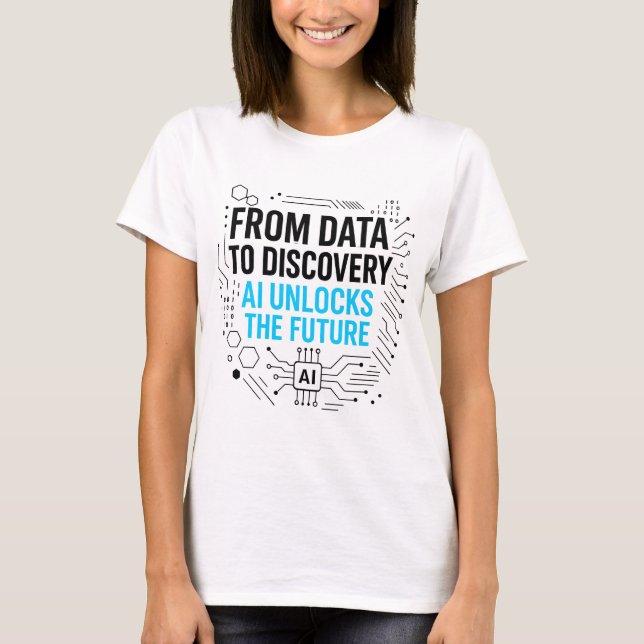 Data to Discovery AI Future Tee | Tech Insight (Front)