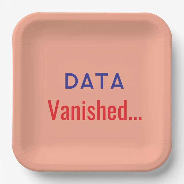 Data vanished text rugs paper plate (Front)