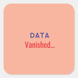 Data vanished text rugs square sticker
