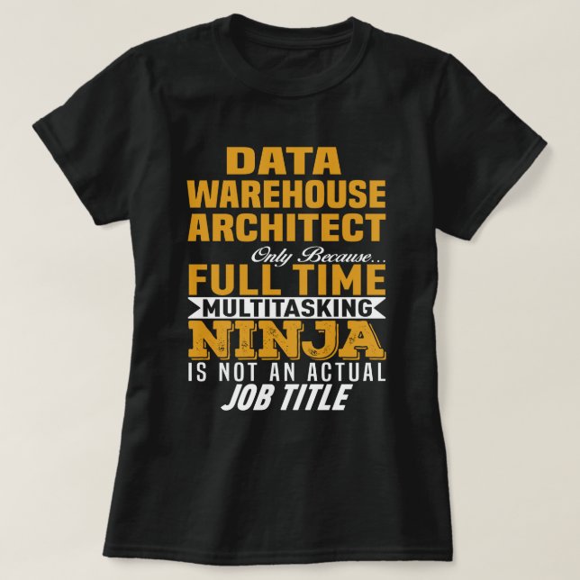 Data Warehouse Architect T-Shirt (Design Front)