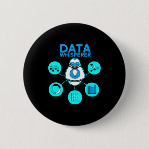 Data Whisperer Tech Engineer Mis Analyst Software 6 Cm Round Badge