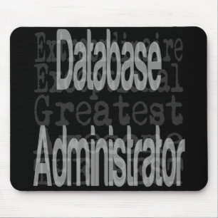 Database Administrator Extraordinaire Mouse Mat