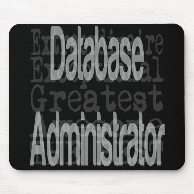 Database Administrator Extraordinaire Mouse Mat (Front)
