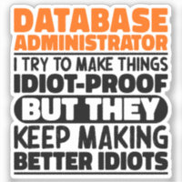 Database Administrator I Try To Make Things Funny