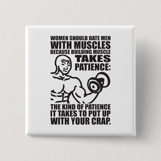 Date Men With Muscles - Funny Bodybuilding 15 Cm Square Badge (Front)