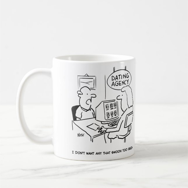 Dating Agency - doesn't want a girl who swoons Coffee Mug (Left)