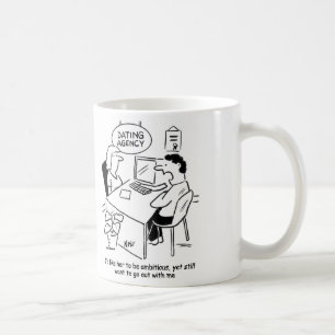 Dating Agency - wants girl to be ambitious Coffee Mug