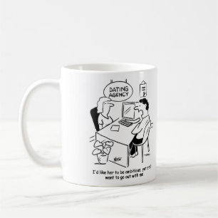 Dating Agency - wants girl to be ambitious Coffee Mug