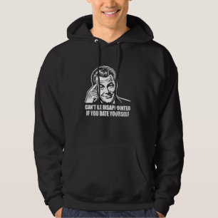 Dating Humour Relationship Goals Couple Love Meme Hoodie