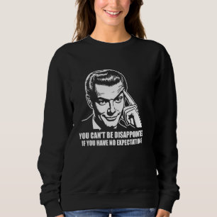 Dating Humour Relationship Goals Couple Love Meme Sweatshirt