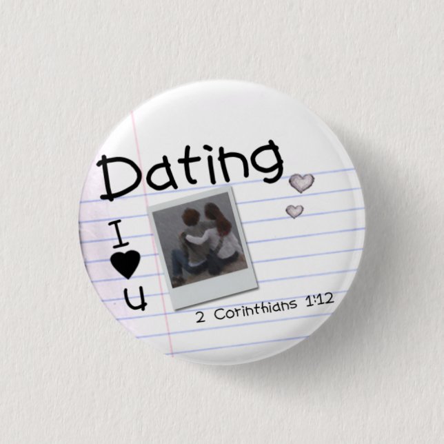 Dating pin...with verse 3 cm round badge (Front)