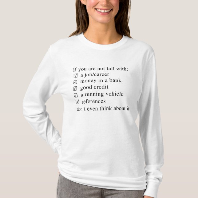 Dating Requirements T-Shirt (Front)